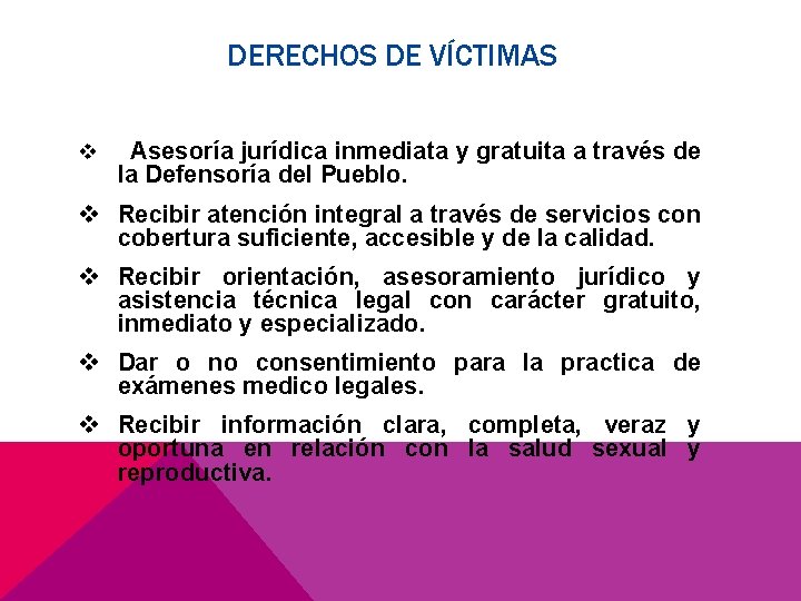 DERECHOS DE VÍCTIMAS v Asesoría jurídica inmediata y gratuita a través de la Defensoría