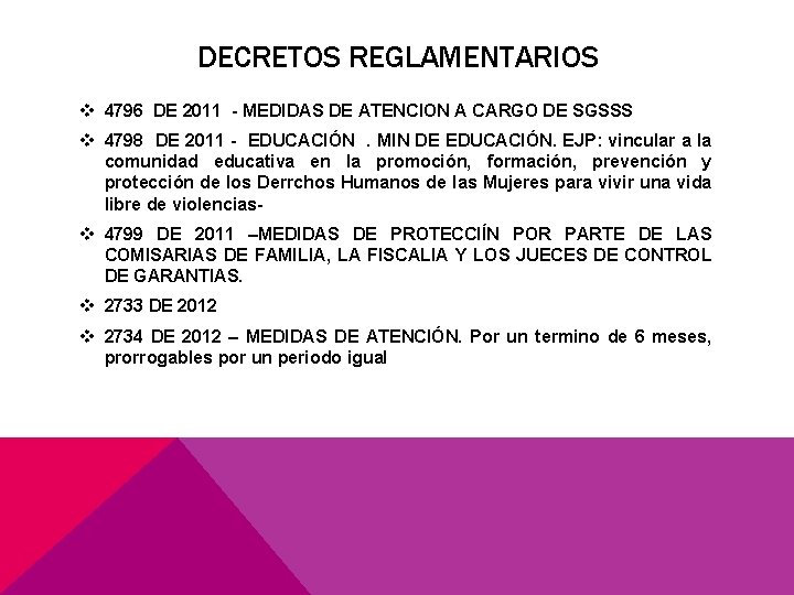 DECRETOS REGLAMENTARIOS v 4796 DE 2011 - MEDIDAS DE ATENCION A CARGO DE SGSSS
