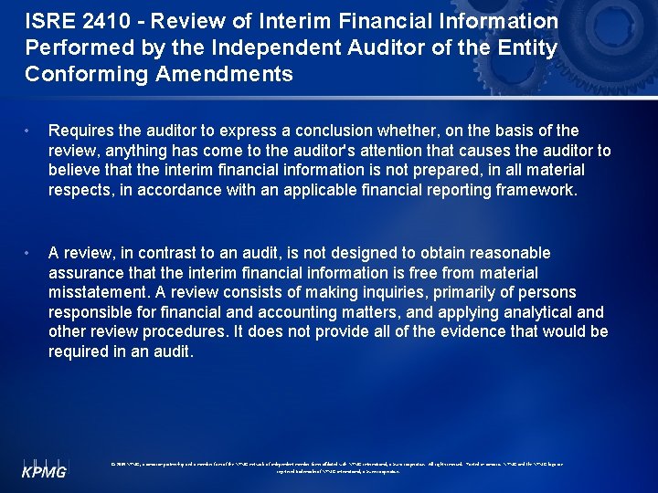 ISRE 2410 - Review of Interim Financial Information Performed by the Independent Auditor of