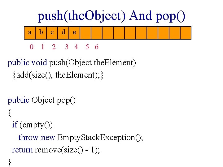push(the. Object) And pop() a b c 0 1 2 d e 3 4