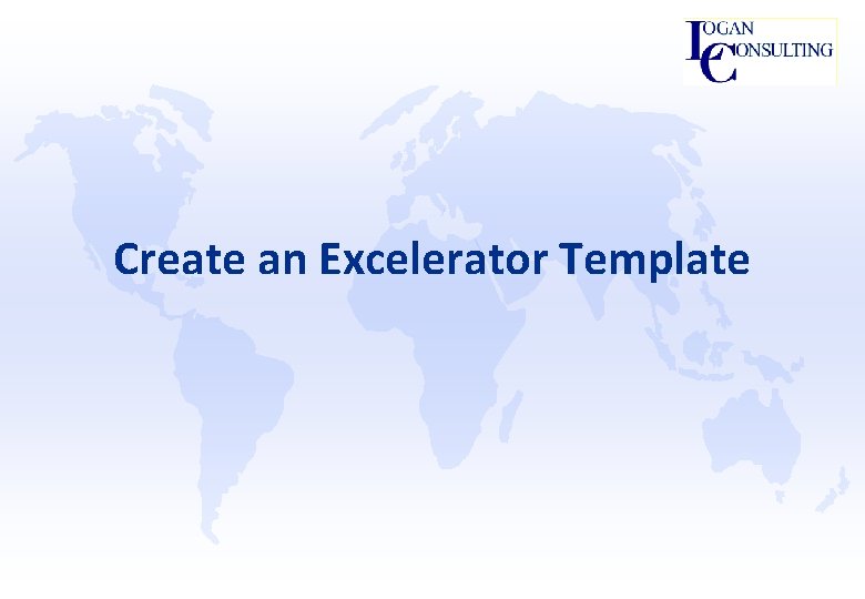 Create an Excelerator Template 