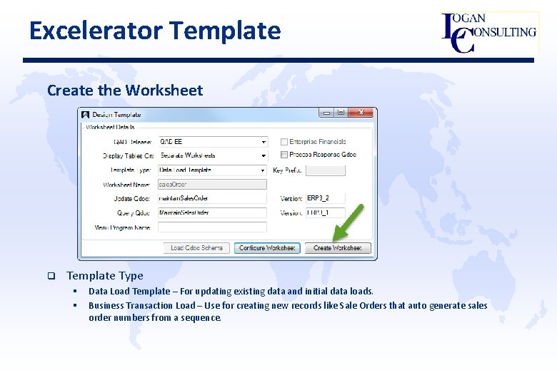 Excelerator Template Create the Worksheet q Template Type § § Data Load Template –