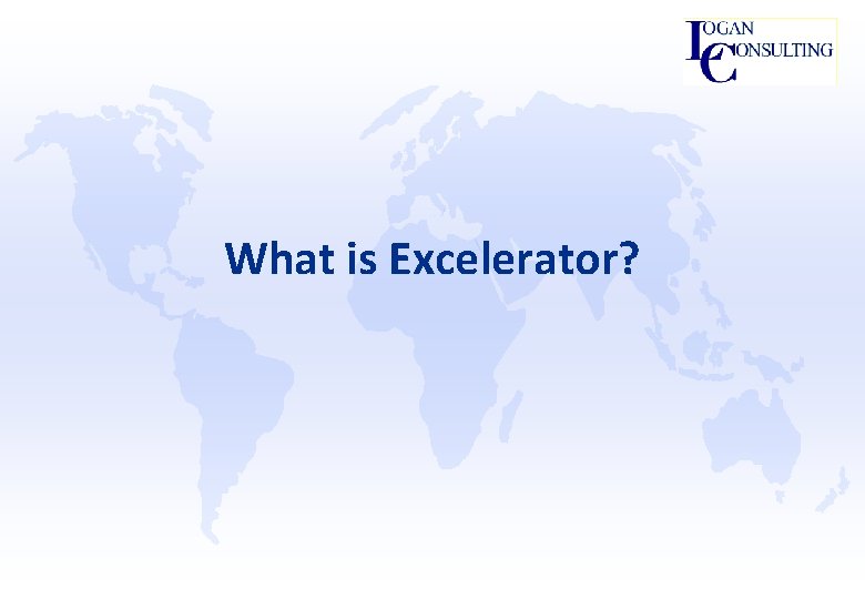 What is Excelerator? 