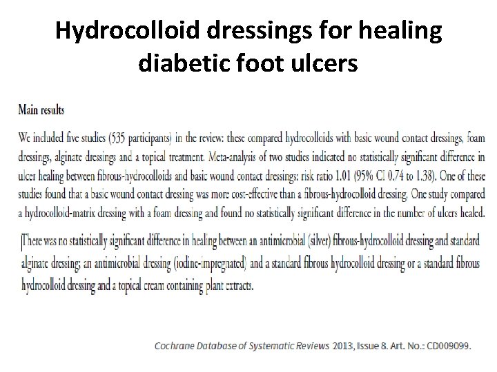 Hydrocolloid dressings for healing diabetic foot ulcers 