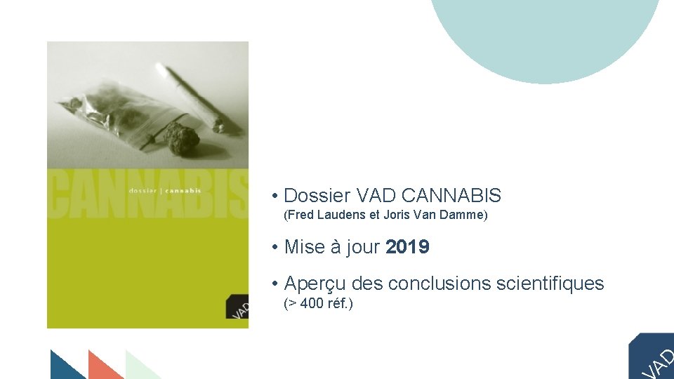  • Dossier VAD CANNABIS (Fred Laudens et Joris Van Damme) • Mise à