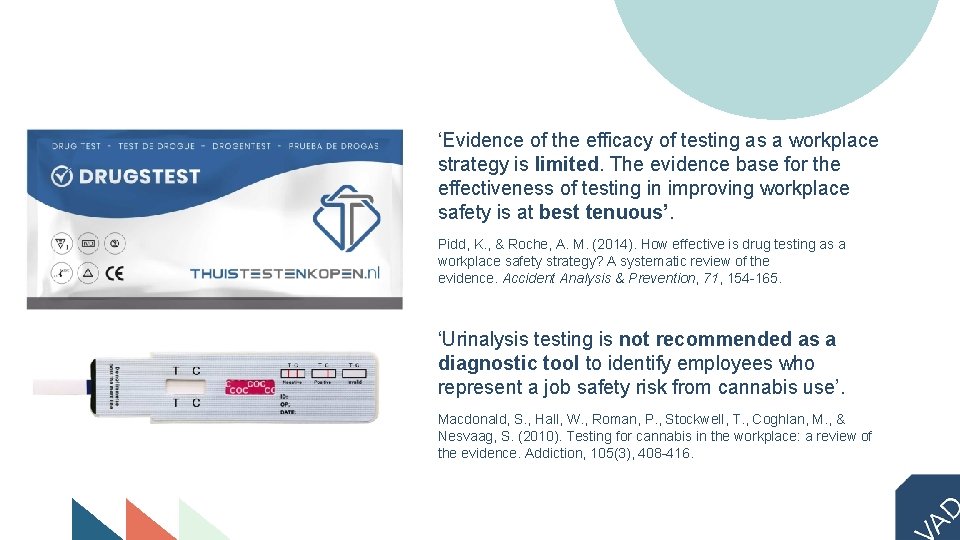 ‘Evidence of the efficacy of testing as a workplace strategy is limited. The evidence