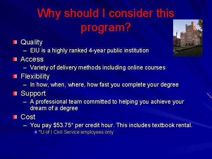 Why should I consider this program? Quality – EIU is a highly ranked 4