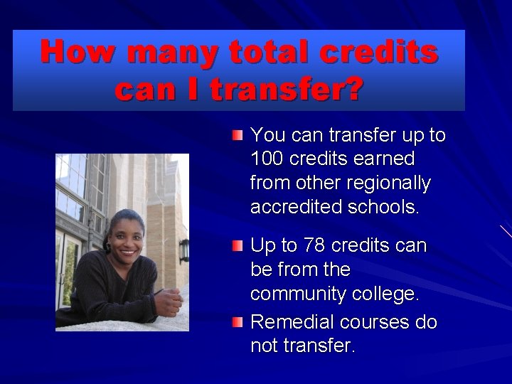 How many total credits can I transfer? You can transfer up to 100 credits