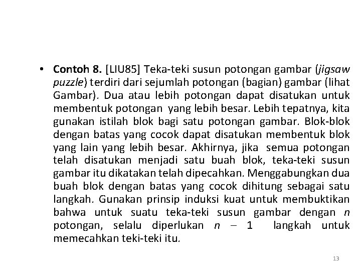  • Contoh 8. [LIU 85] Teka-teki susun potongan gambar (jigsaw puzzle) terdiri dari