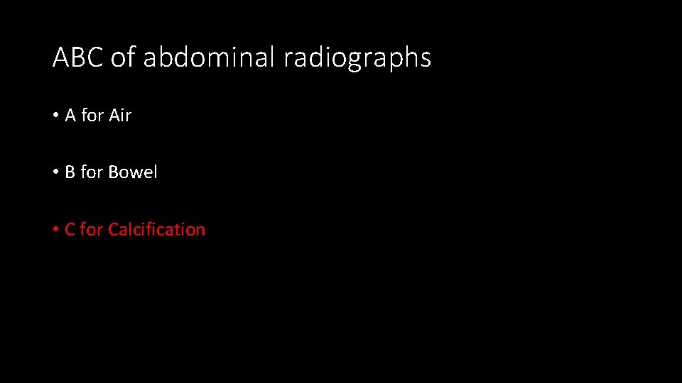 ABC of abdominal radiographs • A for Air • B for Bowel • C