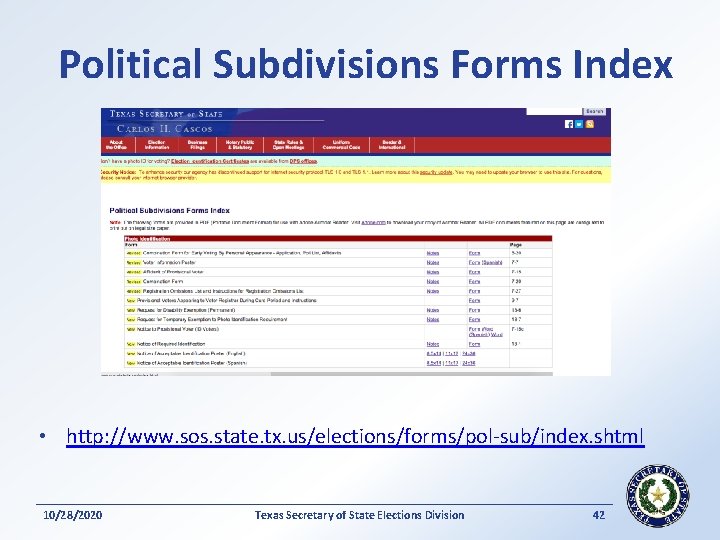 Political Subdivisions Forms Index • http: //www. sos. state. tx. us/elections/forms/pol-sub/index. shtml 10/28/2020 Texas