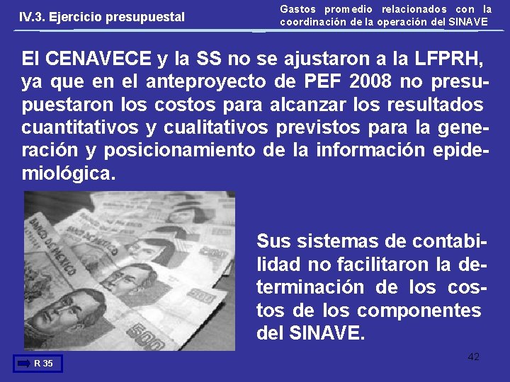 IV. 3. Ejercicio presupuestal Gastos promedio relacionados con la coordinación de la operación del