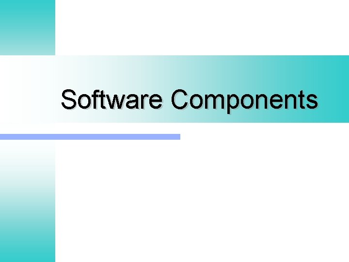 Software Components 