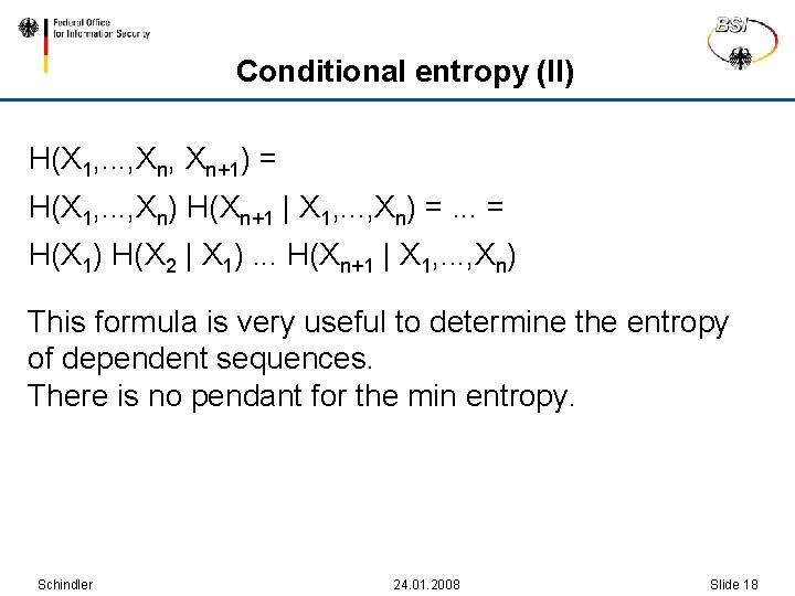 Conditional entropy (II) H(X 1, . . . , Xn+1) = H(X 1, .