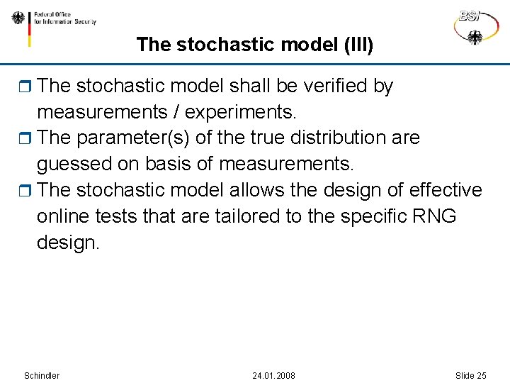 The stochastic model (III) r The stochastic model shall be verified by measurements /