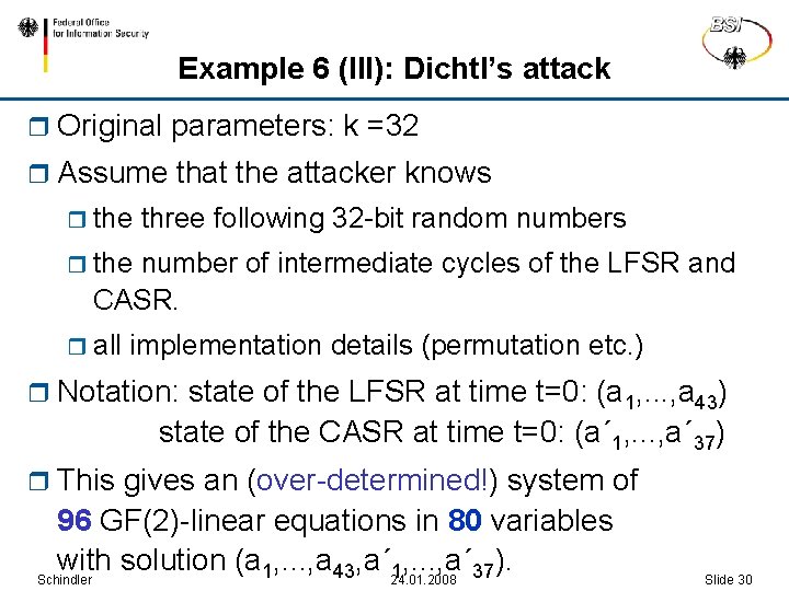 Example 6 (III): Dichtl’s attack r Original parameters: k =32 r Assume that the