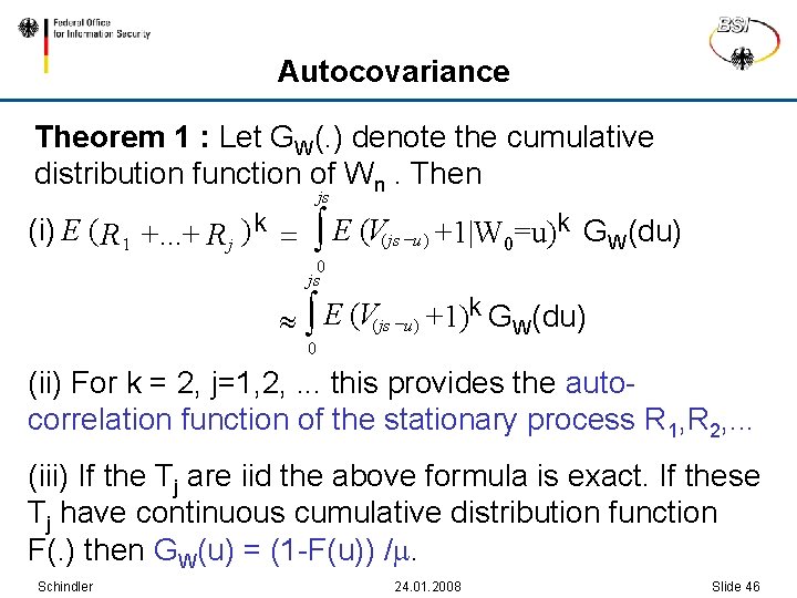 Autocovariance Theorem 1 : Let GW(. ) denote the cumulative distribution function of Wn.