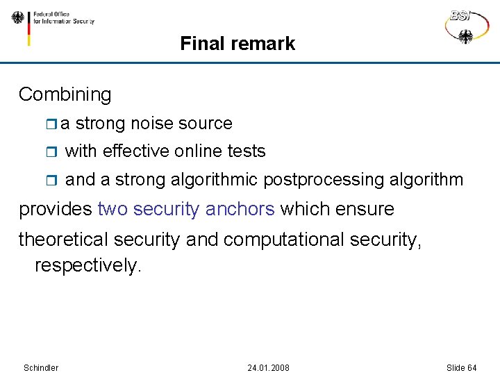 Final remark Combining ra strong noise source r with effective online tests r and