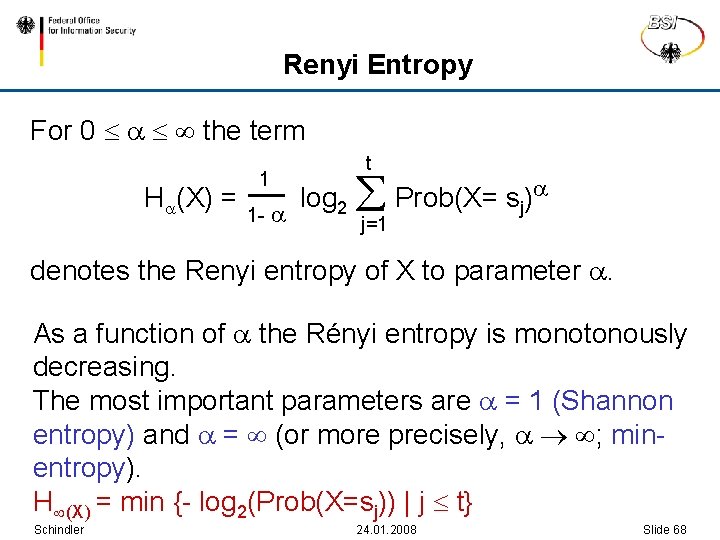 Renyi Entropy For 0 the term t 1 __ H (X) = log 2