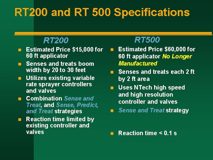 RT 200 and RT 500 Specifications RT 500 RT 200 n n n Estimated