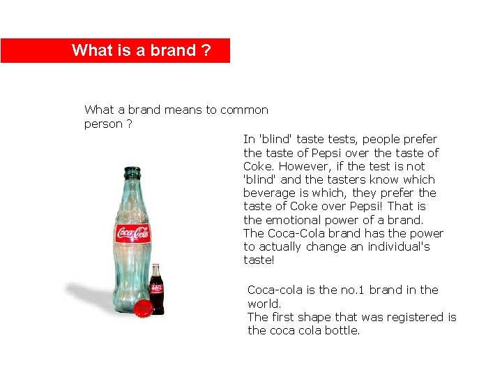 What is a brand ? What a brand means to common person ? In