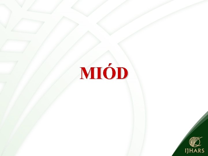 MIÓD 