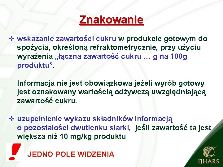 Znakowanie v wskazanie zawartości cukru w produkcie gotowym do spożycia, określoną refraktometrycznie, przy użyciu