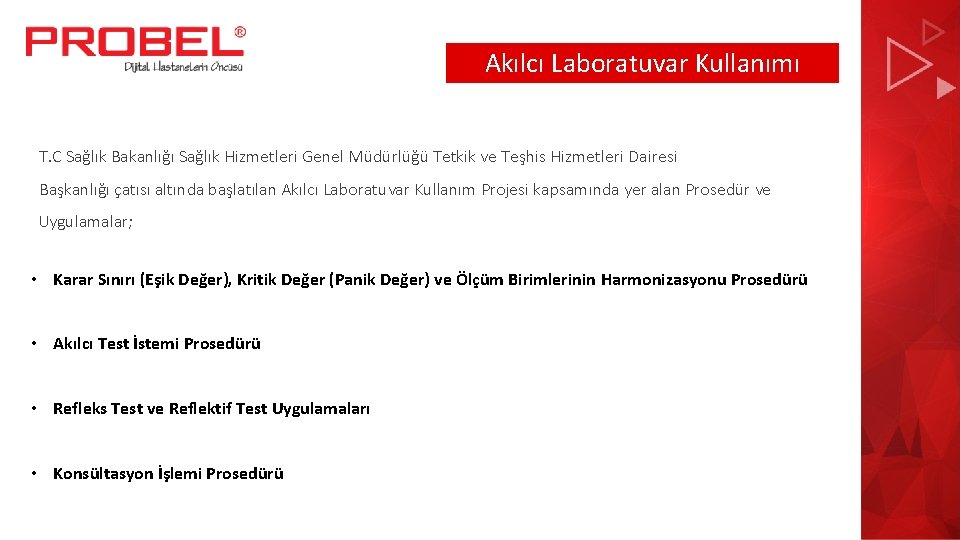 Akılcı Laboratuvar Kullanımı T. C Sağlık Bakanlığı Sağlık Hizmetleri Genel Müdürlüğü Tetkik ve Teşhis