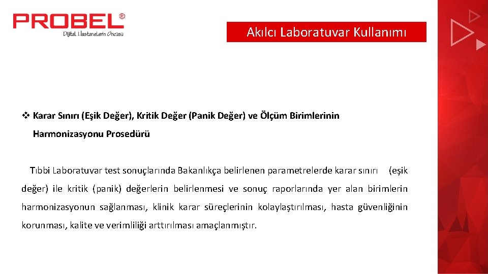 Akılcı Laboratuvar Kullanımı v Karar Sınırı (Eşik Değer), Kritik Değer (Panik Değer) ve Ölçüm