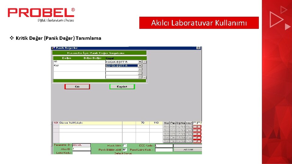 Akılcı Laboratuvar Kullanımı v Kritik Değer (Panik Değer) Tanımlama 