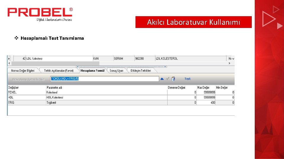 Akılcı Laboratuvar Kullanımı v Hesaplamalı Test Tanımlama 