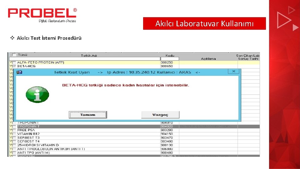 Akılcı Laboratuvar Kullanımı v Akılcı Test İstemi Prosedürü 