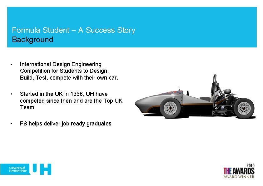 Formula Student – A Success Story Background • International Design Engineering Competition for Students