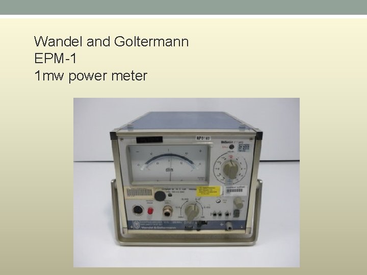 Wandel and Goltermann EPM-1 1 mw power meter 