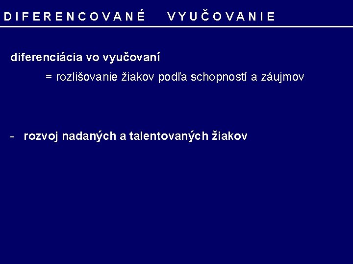 D I F E R E N C O V A N É V D I F E R E N C O V A N É V