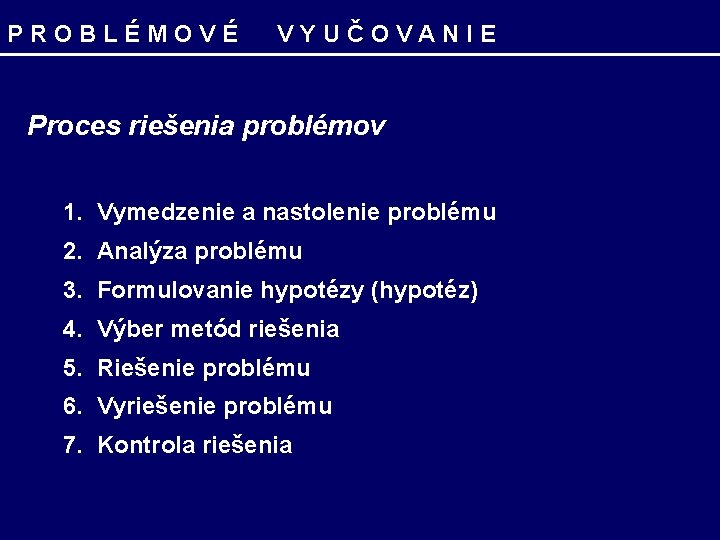 P R O B L É M O V É V Y U Č P R O B L É M O V É V Y U Č