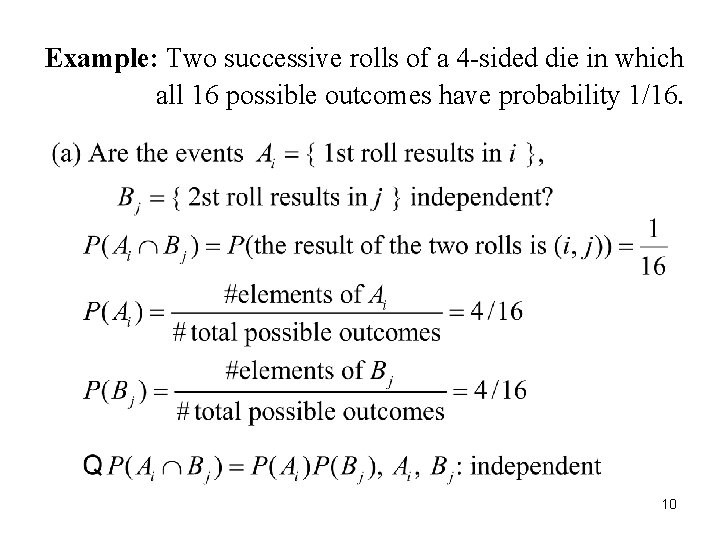 Example: Two successive rolls of a 4 -sided die in which all 16 possible