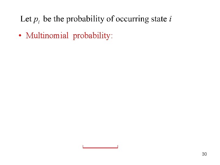  • Multinomial probability: 30 