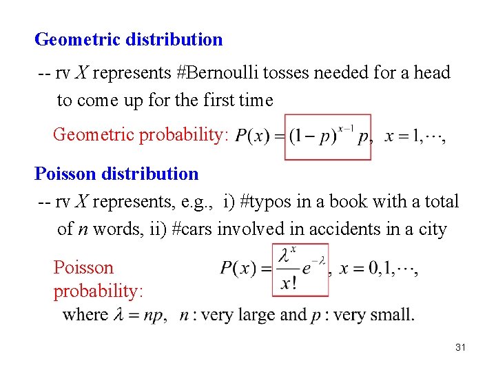 Geometric distribution -- rv X represents #Bernoulli tosses needed for a head to come