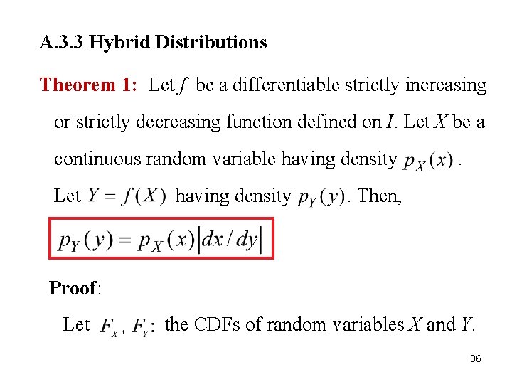 A. 3. 3 Hybrid Distributions Theorem 1: Let f be a differentiable strictly increasing