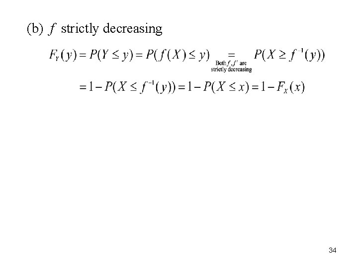 (b) f strictly decreasing 34 