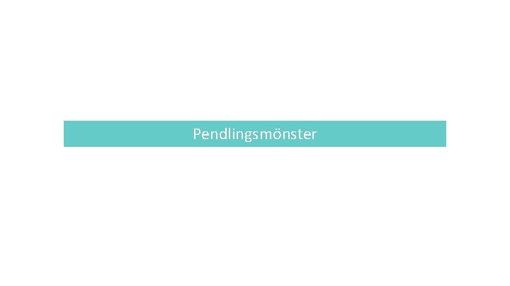 Pendlingsmönster 