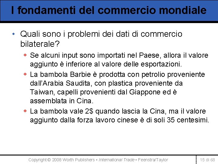 I fondamenti del commercio mondiale • Quali sono i problemi dei dati di commercio