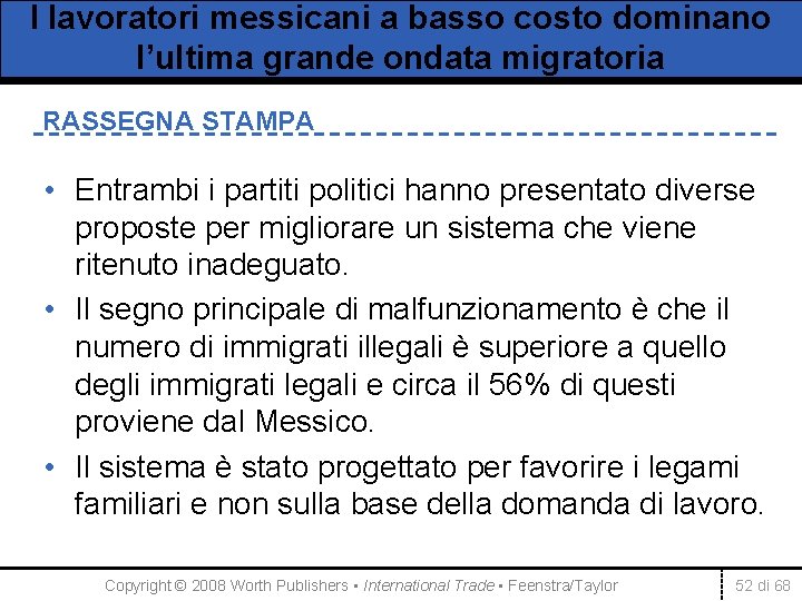 I lavoratori messicani a basso costo dominano l’ultima grande ondata migratoria RASSEGNA STAMPA •