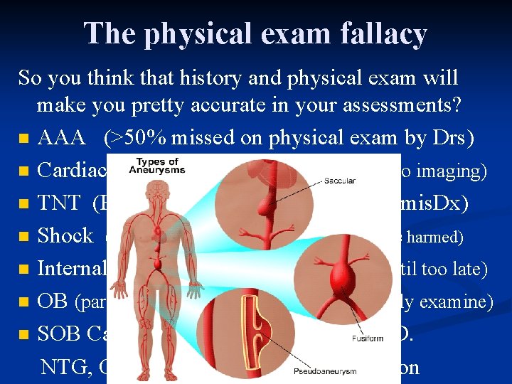 The physical exam fallacy So you think that history and physical exam will make