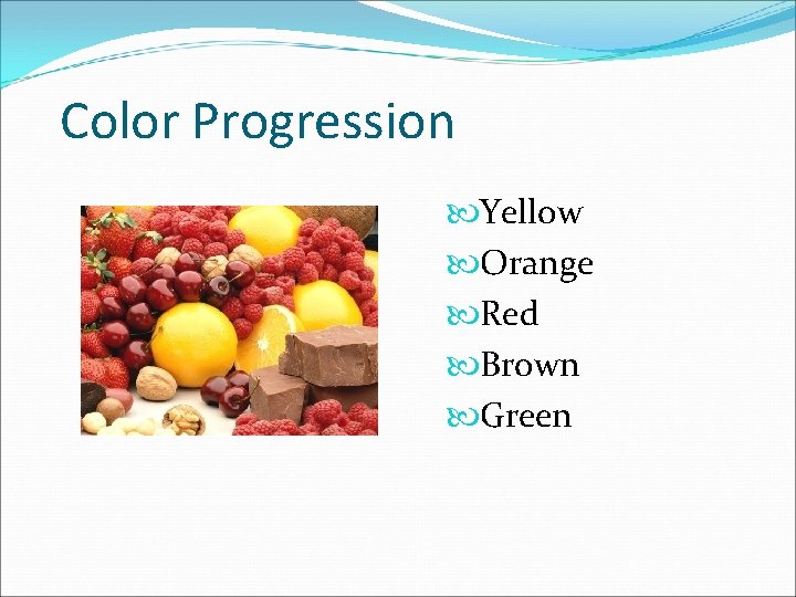 Color Progression Yellow Orange Red Brown Green 