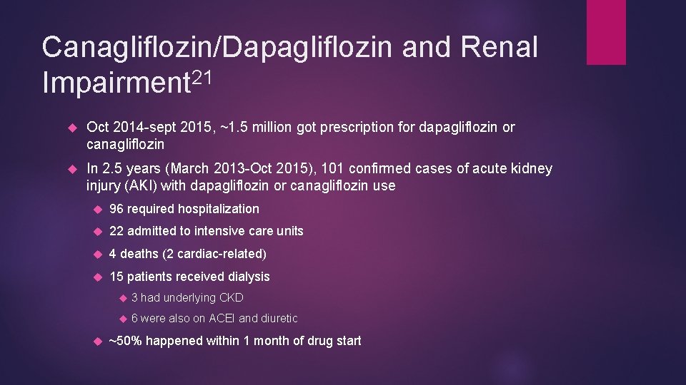 Canagliflozin/Dapagliflozin and Renal Impairment 21 Oct 2014 -sept 2015, ~1. 5 million got prescription