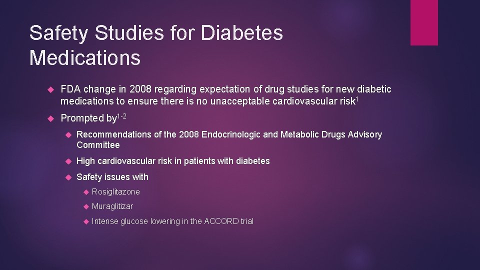 Safety Studies for Diabetes Medications FDA change in 2008 regarding expectation of drug studies