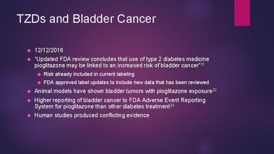 TZDs and Bladder Cancer 12/12/2016 “Updated FDA review concludes that use of type 2