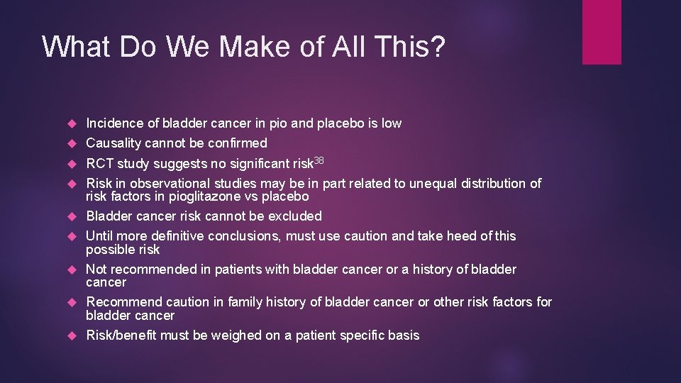 What Do We Make of All This? Incidence of bladder cancer in pio and